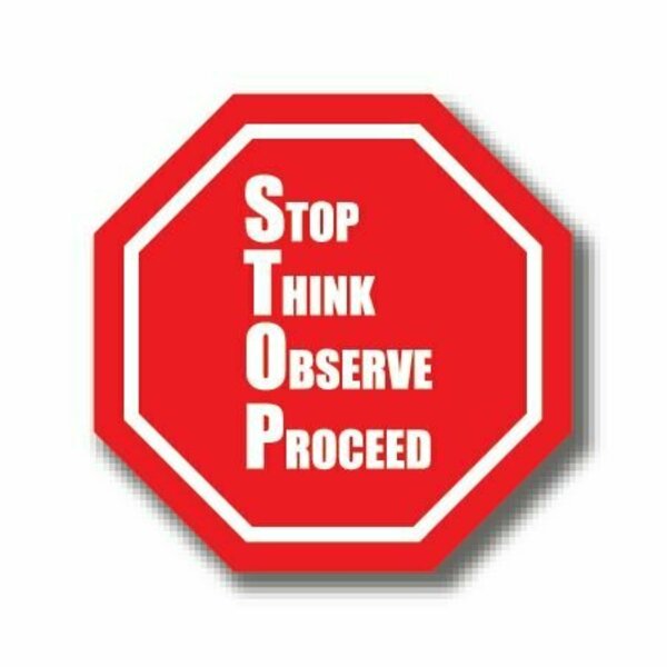 Ergomat 20in OCTAGON SIGNS - Stop Think Observe Proceed DSV-SIGN 400 #0021 -UEN
